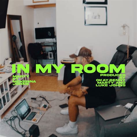 Marty – IN MY ROOM Lyrics .